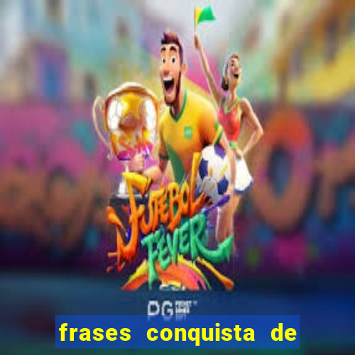 frases conquista de um novo emprego